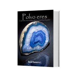 Libro POLVO ERES (leyendas, ritos tradicionales y 60 piedras de poder) - David Chamorro L.